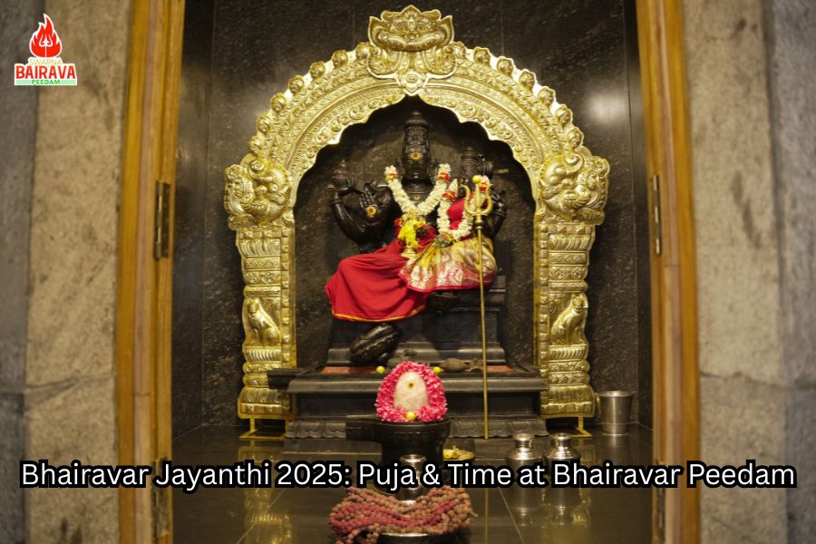 Bhairavar Jayanthi 2025: Date, Time, and How to Celebrate at Bhairavar Peedam