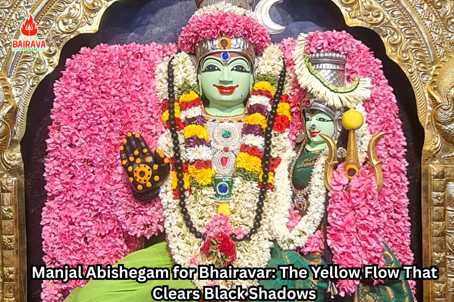 Manjal Abishegam for Bhairavar: The Yellow Flow That Clears Black Shadows