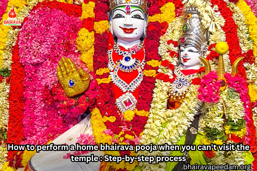 How to perform a home bhairava pooja when you can't visit the temple Step-by-step process