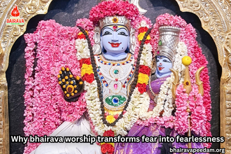 Why bhairava worship transforms fear into fearlessness